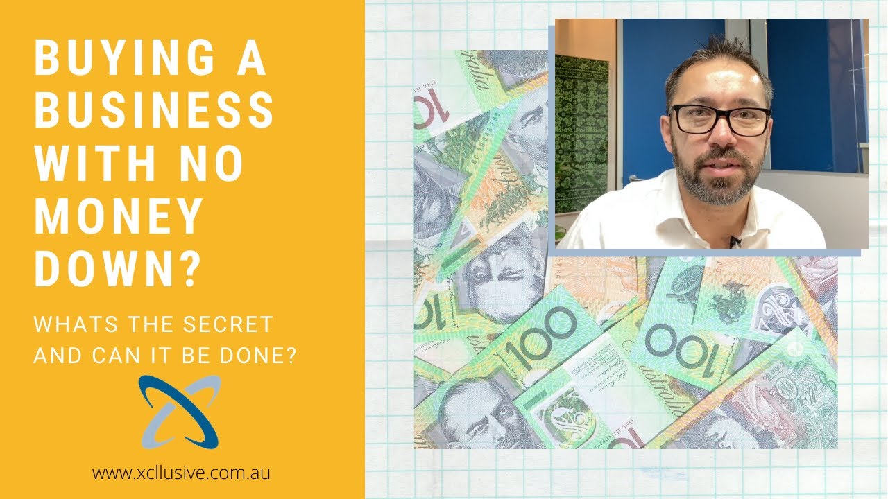 Buy a Business with No money down. What's the secret and can it be done?  Zoran Sarabaca