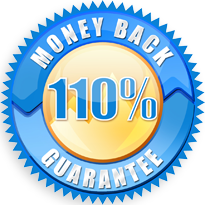 110% Money Back Guarantee