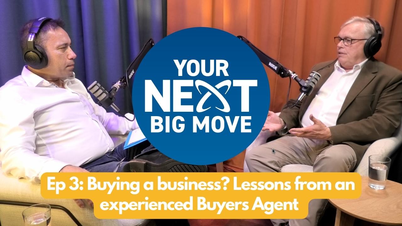Buying a business? Lessons from an experienced Buyers Agent